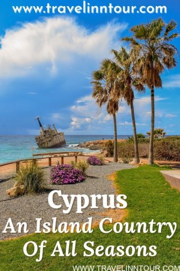 Cyprus Travel Guide An Island Country With Rich Cultural History