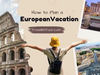 How to plan a european vacation